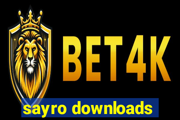 sayro downloads